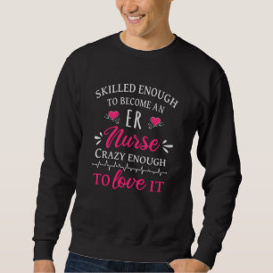Sweatshirt Compétence suffisante pour devenir infirmière en u