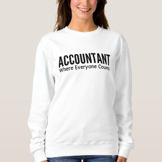 Sweatshirt Comptable Où Tout Le Monde Compte (Devant)
