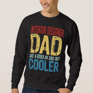 Sweatshirt Concepteur d'intérieur pour hommes Papa Comme un