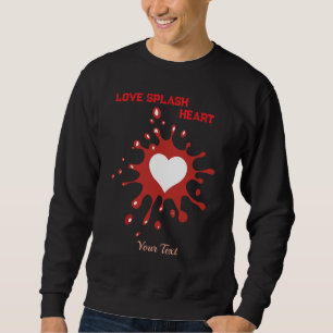 Sweatshirt Conception d'art Splash Heart – Expression créativ