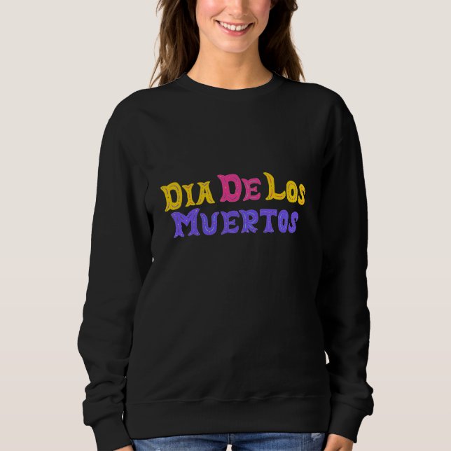 Sweatshirt Conception de Dia De Los Muertos (Devant)