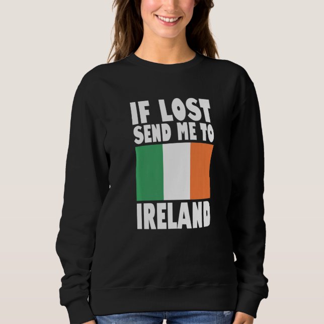 Sweatshirt Conception de drapeau d'Irlande  Si perdu envoyez- (Devant)