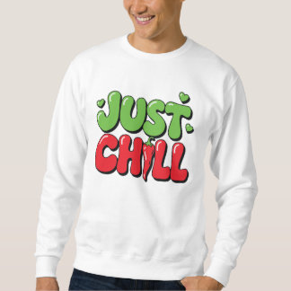 Sweatshirt Conception de piment Just Chill Chili – Citation d
