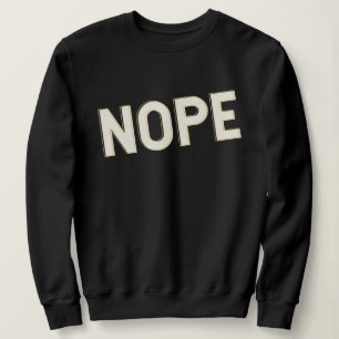 Sweatshirt Conception de typographie gras NOPE Lettres majusc