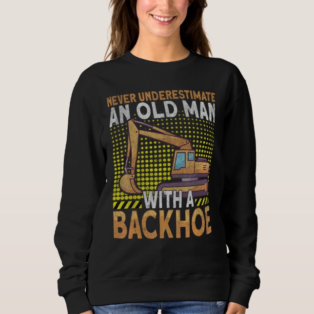 Sweatshirt Conducteur de rétrocaveuse homme Machinerie lourde (Devant)