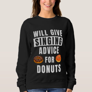 Sweatshirt Conseil De Chant Pour Les Donuts Voix Entraînement