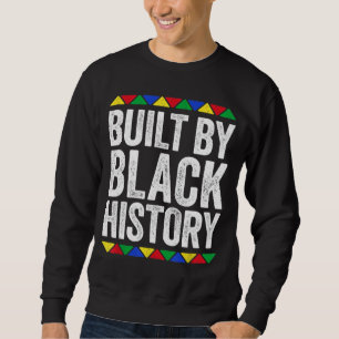 Sweatshirt Construite Par Black History Black Pride