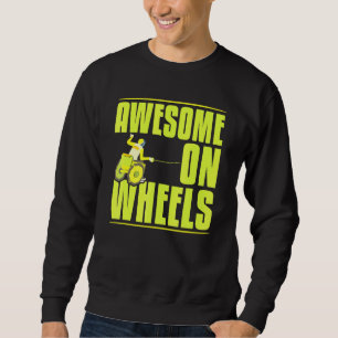 Sweatshirt Cool Awesome Sur Roues Paralympiques Power Guide d