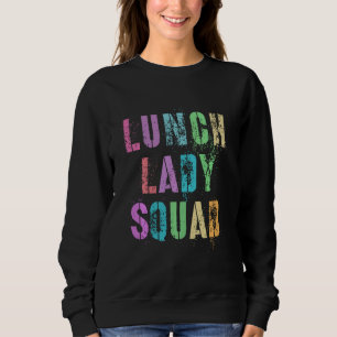 Sweatshirt Cool Déjeuner Lady Squad Bureau scolaire Service a