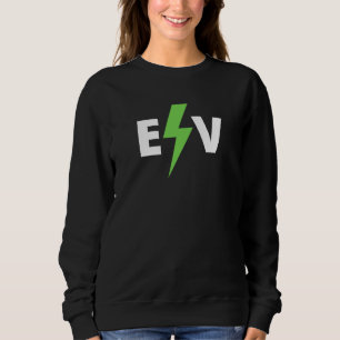 Sweatshirt Cool EV Electric Véhicule, EV Life, Funny Electric