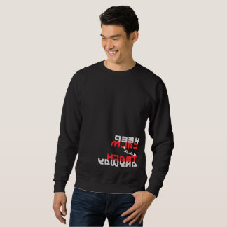 Sweatshirt Cool "Gardez le calme et enseignez quand même !" i
