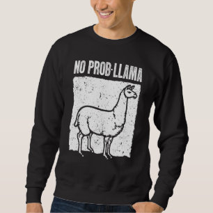 Sweatshirt Cool Llama Pour Hommes Femmes Pas De Prob Llama Al