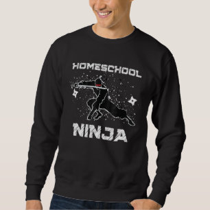 Sweatshirt Cool Ninja Homeschool Maman Multitâche Papa Équipe