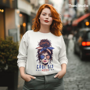 Sweatshirt Cool Sis Vote Vintage Messy Hair Lady Election