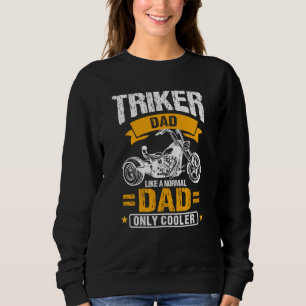 Sweatshirt Cool Triker Papa Tricycle Père