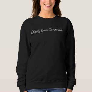 Sweatshirt Coordinateur de l'événement caritatif Lettres manu