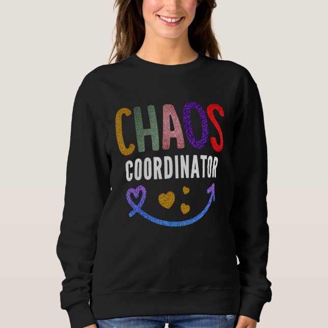 Sweatshirt Coordinateur du Chaos enseignant (Devant)