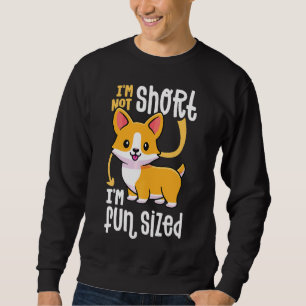 Sweatshirt Corgi Je Ne Suis Pas Courte Je Fun Taille Chien De