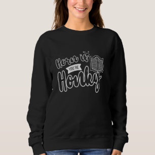 Sweatshirt Corne Si Vous Êtes Honky Tonk