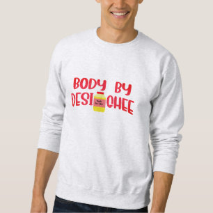 Sweatshirt Corps Par Body Desi Ghee   Funny Desi