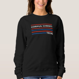 Sweatshirt Corpus Christi Texas Résident Tx Corpus local Chri