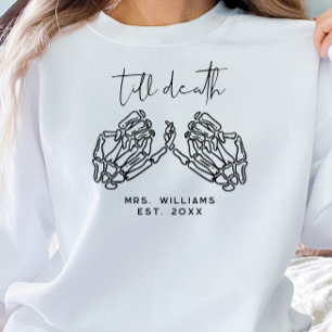 Sweatshirt Coutume Jusqu'À La Mort Squelette Mains Mme Sweats