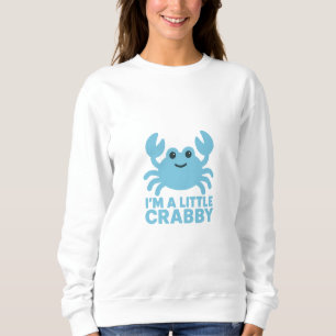 Sweatshirt Crabe Bleu Pastel – Douce “Je suis un peu grincheu