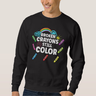 Sweatshirt Crayons cassés Couleur encore Sensibilisation à la