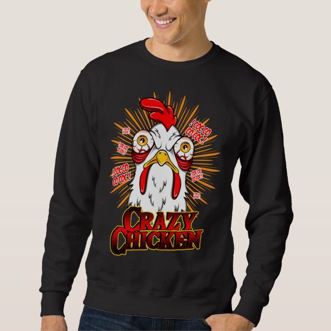 Sweatshirt Crazy Chicken   (Devant)