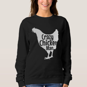 Sweatshirt Crazy Chicken Man Best Chicken Farm biologique Cul