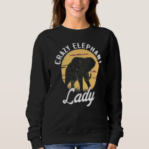 Sweatshirt Crazy Elephant Lady Zoo Animal Zookeeper Safari