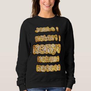 Sweatshirt Créez votre propre style Hakunamatata Greeting