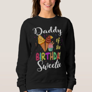 Sweatshirt Crème De Glace Cônes Papa De L'Anniversaire Sweeti