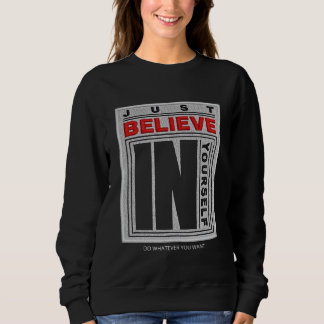 Sweatshirt Crois en toi-même brodé