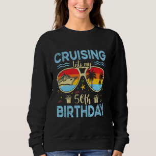Sweatshirt Croisière dans My 50th Birthday - 50th Birthday Cr