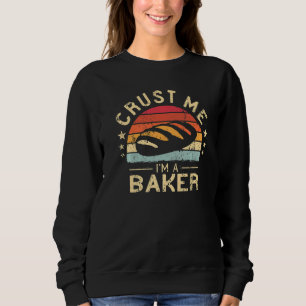 Sweatshirt Croûte Moi Je Suis Un Boulanger Sourdough vintage