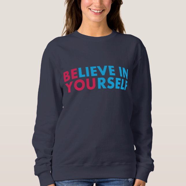 Sweatshirt Croyez en vous (Devant)