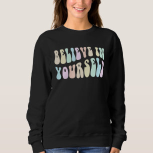 Sweatshirt CROYEZ super EN VOUS-MÊME Boss Girl Crew Positivi