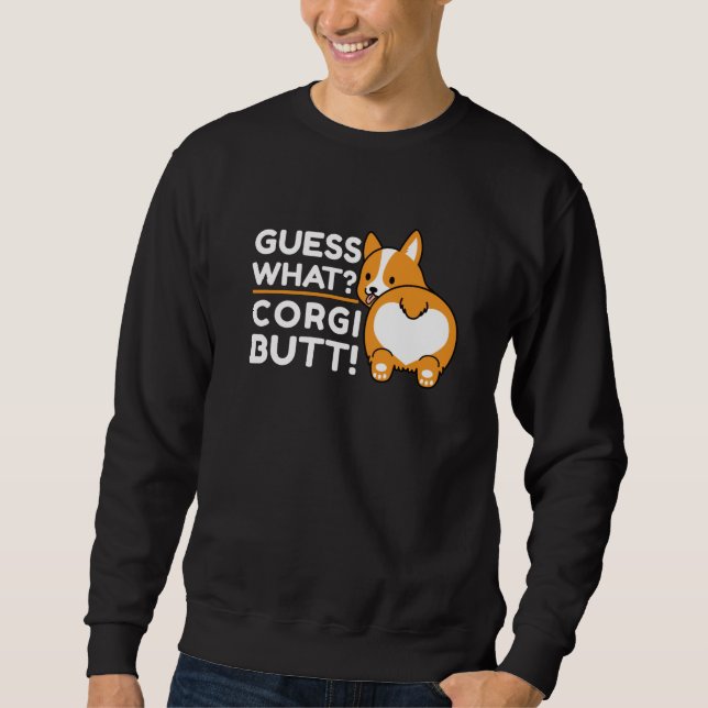 Sweatshirt Cute Corgis - Drôle Devinez Quoi ? Corgi Butt ! (Devant)