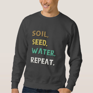 Sweatshirt Cycle de jardinage Sol, Graines, Eau, Répétition