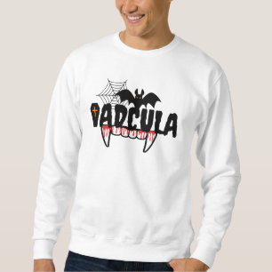 Sweatshirt Dadcula, Les crocs sanglants, Drôle Halloween pap