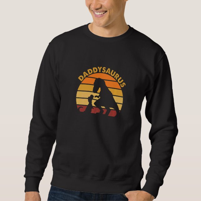 Sweatshirt Daddysaurus Rex Dinosaur Daddy Saurus Daddy Dino (Devant)
