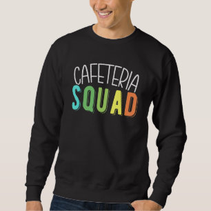 Sweatshirt Dame du déjeuner de l'équipe de la cafétéria