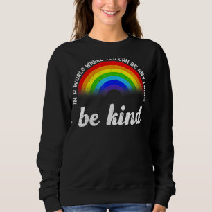 Sweatshirt Dans Un Monde Où L'On Peut Être N'Importe Quoi