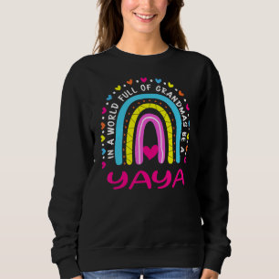 Sweatshirt Dans Un Monde Plein De Grand-Mère Soyez Un Yaya Ra