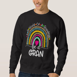 Sweatshirt Dans un monde plein de granmas soyez un cœur arc-e