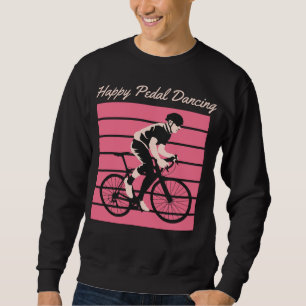 Sweatshirt Danse de pédale heureuse - Conception de cycliste 