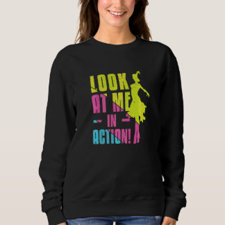Sweatshirt Danse de salle de bal Regardez-moi en action Danse