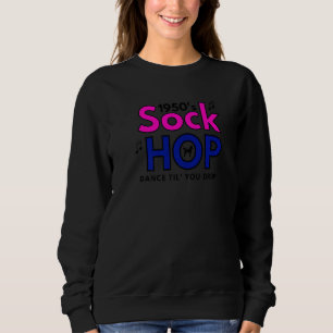 Sweatshirt Danse de Sock Hop des années 50 jusqu'à épuisement