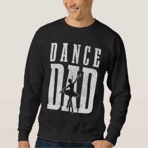 Sweatshirt Danse Papa Ballet Danseuse Ballerina Danser Père